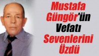 Mustafa Güngör'ün Vefatı Sevenlerini Üzdü