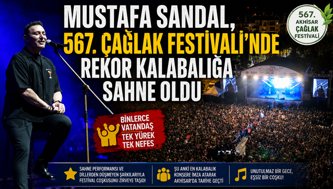 Mustafa Sandal, 567. Çağlak Festivali’nde Rekor Kalabalığa Sahne Oldu