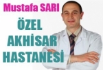Mustafa Sarı Özel Akhisar Hastanesinde