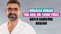 Nöroloji Uzmanı Yrd. Doç. Dr. Yavuz YÜCEL Hasta Kabulüne Başladı