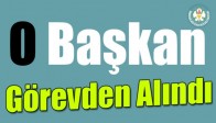 O Başkan Görevden Alındı