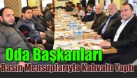 Oda Başkanları, Yerel Basın ile Kahvaltıda Buluştu