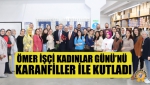 Ömer İşçi Kadınlar Günü’nü Karanfiller İle Kutladı