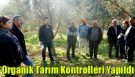 Organik Tarım Kontrolleri Yapıldı