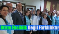 Otizm Eksiklik Değil Farklılıktır