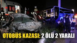 Otobüs Kazası: 2 Ölü 2 Yaralı