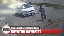 Otomobilin Çarptığı Yaşlı Adam Hayatını Kaybetti