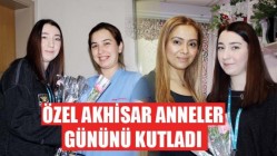 Özel Akhisar Anneler Gününü Kutladı