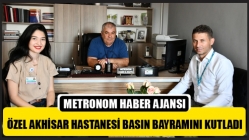 Özel Akhisar Hastanesi Basın Bayramını Kutladı