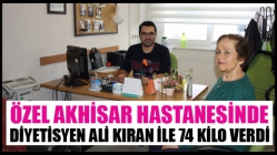 Özel Akhisar Hastanesinde Diyetisyen Ali Kıran İle 74 Kilo Verdi