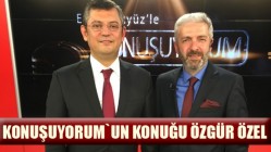 Özgür Özel, Konuşuyorum’un konuğu oldu