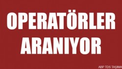 Plazma operatörleri aranıyor