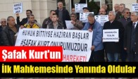 Şafak Kurt'un İlk Mahkemesinde Yanında Oldular
