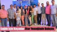 Sağlık İçin Koşanlar İftar Yemeğinde Buluştu