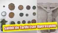 Salihli’de Tarihi Eser Operasyonu