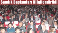 Sandık Başkanları Bilgilendirildi
