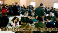 Satranç Çocuk ve Yıldız Ligi Başladı