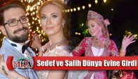 Sedef ve Salih Dünya Evine Girdi