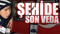 Şehide Son Veda