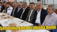 Şehidimiz Baba Ocağında Anıldı