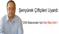 Şenyürek Çiftçileri Uyardı "ÇKS Başvuruları İçin Son Beş Gün