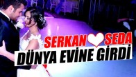 Serkan ve Seda Görkemli Bir Düğün ile Dünya Evine girdiler