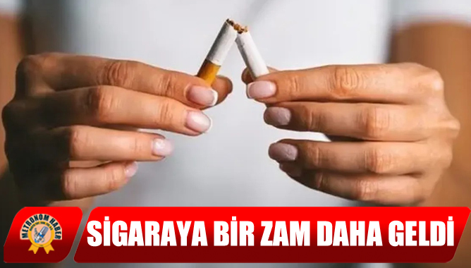 Sigaraya Bir Zam Daha Geldi