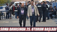 Soma Davasında 25. Oturum Başladı