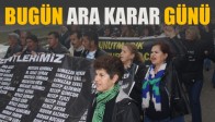 Soma Davasında Bugün Ara Karar Günü