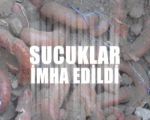 Sucuklar İmha Edildi !