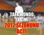 Taekwondo Takımı 2012 Sezonunu Açtı !