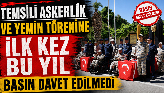 Temsili Askerlik ve Yemin Törenine İlk Kez Bu Yıl Basın Davet Edilmedi