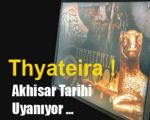 Thyateira ! Akhisar Tarihi Uyanıyor ...