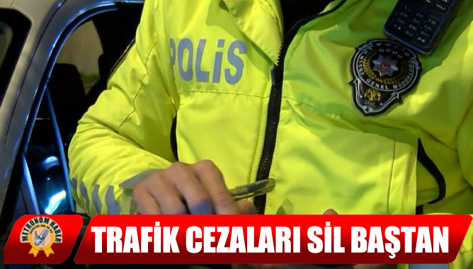 Trafik Cezaları Sil Baştan