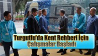 Turgutlu’da Kent Rehberi İçin Çalışmalar Başladı