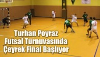 Turhan Poyraz Futsal Turnuvasında Çeyrek Final Başlıyor