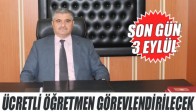 Ücretli Öğretmenlik için son gün 3 Eylül