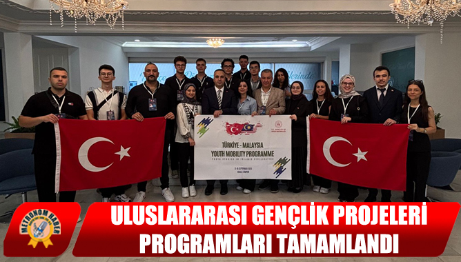 Uluslararası Gençlik Projeleri Programları Tamamlandı