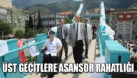 Üstgeçitlere asansör rahatlığı!