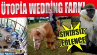 Ütopia Wedding Fark Yaratmaya Devam ediyor