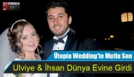 Ütopia Wedding'te Mutlu Son