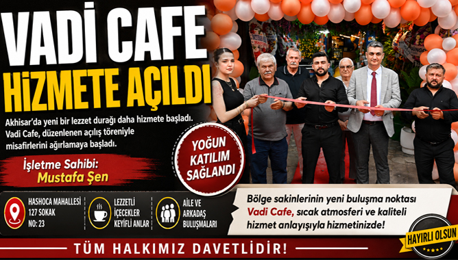 Vadi Cafe Hizmete Açıldı
