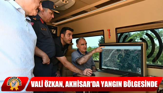 Vali Özkan, Akhisar'da Yangın Bölgesinde