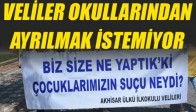 Veliler Okullarından Ayrılmak İstemiyorlar
