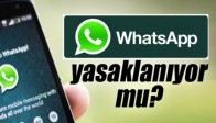 WhatsApp yasaklanıyor