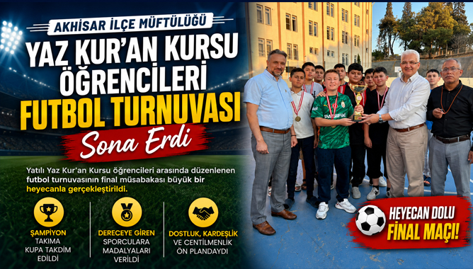 Yaz Kur'an Kursu Öğrencileri Futbol Turnuvası Sona Erdi