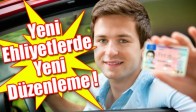 Yeni Ehliyetlerde Yeni Düzenleme !