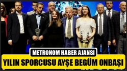 Yılın Sporcusu Ayşe Begüm Onbaşı