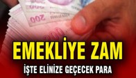 Zamla Birlikte Yeni Emekli Maaşları