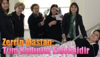 Zerrin Mastan; Tüm Kadınlar Emekçidir